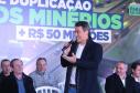 Governador libera R$ 50 milhões e autoriza nova fase da duplicação da Rodovia dos Minérios - 20/05/2022 Foto: Rodrigo Félix Leal / SEIL