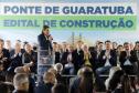 cerimônia de lançamento do edital de construção da Ponte de Guaratuba